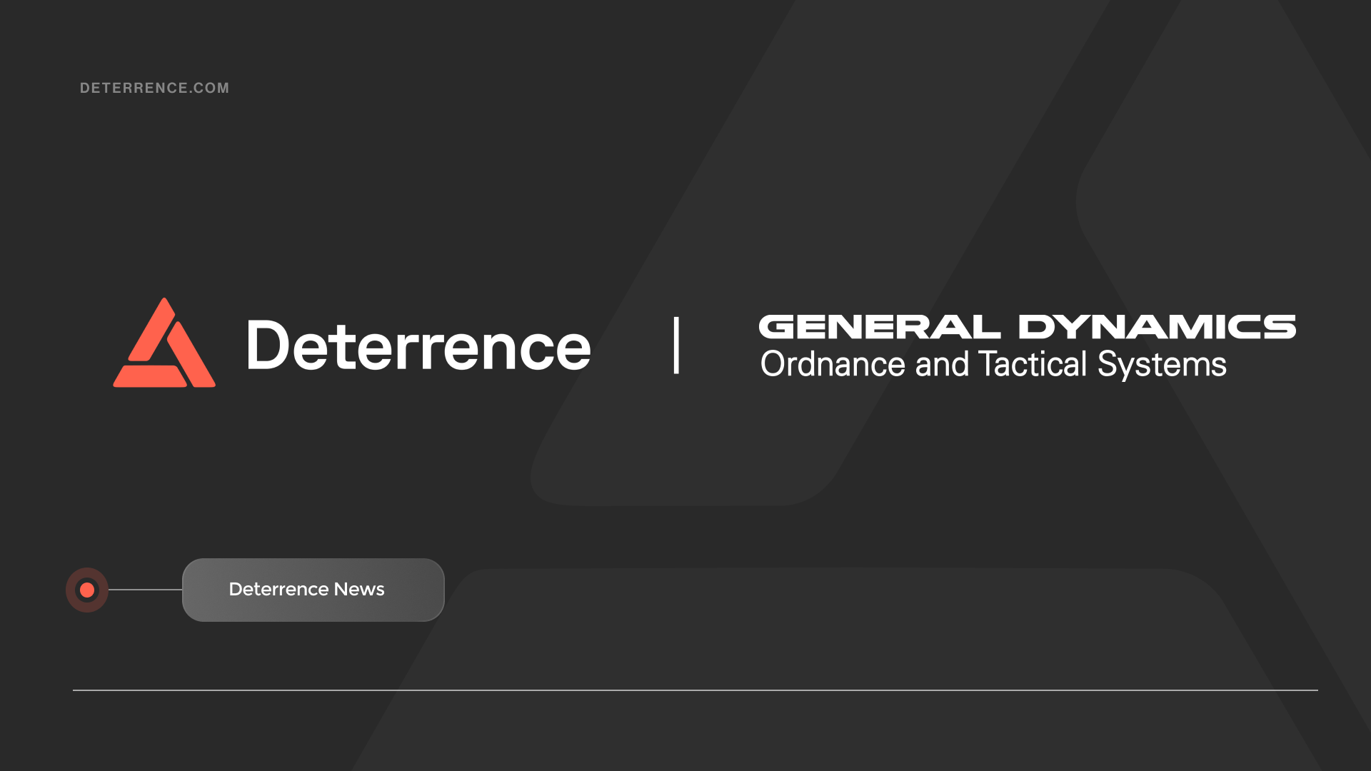Feature image for Deterrence and General Dynamics Ordnance and Tactical Systems Announce Teaming Agreement to Support Defense Production Capacity